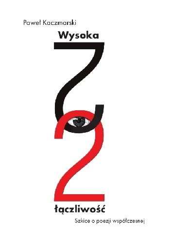 Wysoka łączliwość - Paweł Kaczmarski
