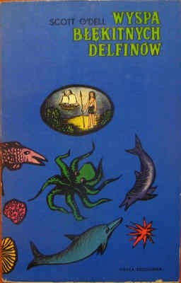 Wyspa błękitnych delfinów - Scott O'Dell