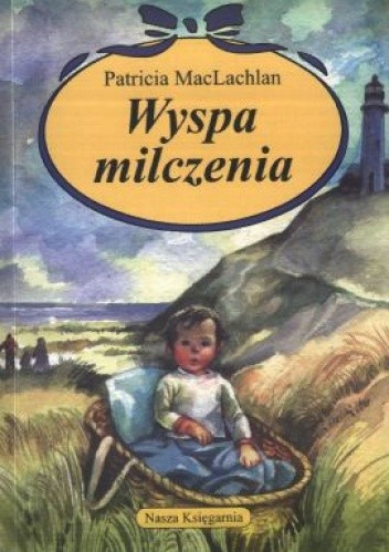 Wyspa milczenia - Patricia MacLachlan