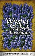 Wyspa Ściętych Hiacyntów - Gonzalo Torrente Ballester