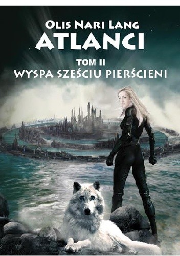Wyspa sześciu pierścieni - Olis Nari Lang