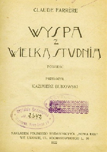 Wyspa z wielką studnią: powieść - Claude Farrère