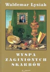 Wyspa zaginionych skarbów - Waldemar Łysiak