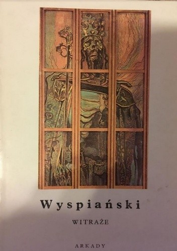 Wyspiański. Witraże - Stanisław Wyspiański