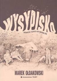 Wysypisko - Marek Ołdakowski