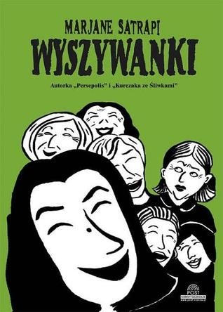 Wyszywanki - Marjane Satrapi