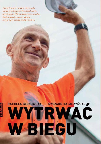 Wytrwać w biegu - Rachela Berkowska