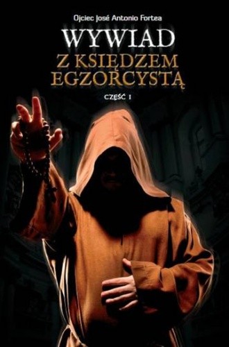 Wywiad z księdzem egzorcystą - ks. Jose Antonio Fortea