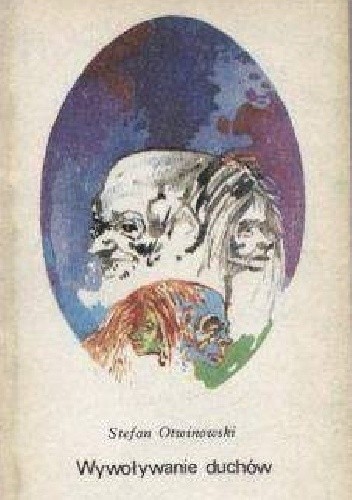 Wywoływanie duchów - Stefan Otwinowski