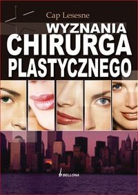 Wyznania chirurga plastycznego - Cap Lesesne