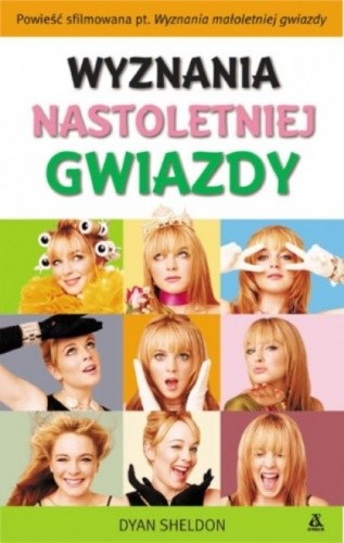 Wyznania nastoletniej gwiazdy - Dyan Sheldon