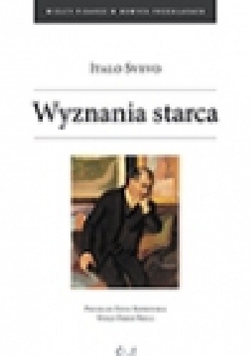 Wyznania starca - Italo Svevo