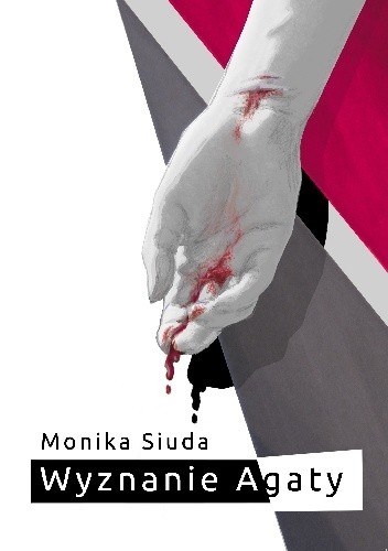 Wyznanie Agaty - Monika Siuda