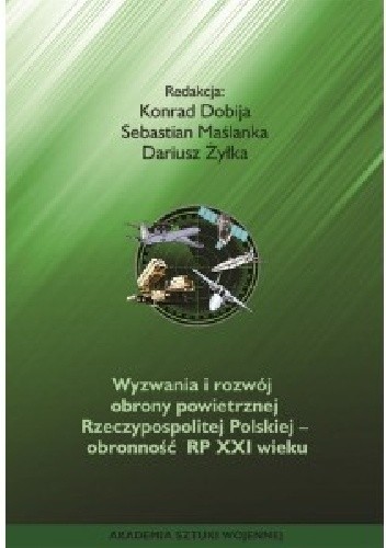 Wyzwania i rozwój obrony powietrznej RP - Obronność RP XXI - Konrad Dobija