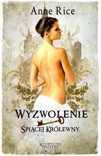 Wyzwolenie Śpiącej Królewny - Anne Rice