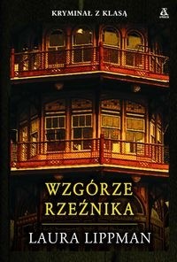 Wzgórze Rzeźnika - Laura Lippman