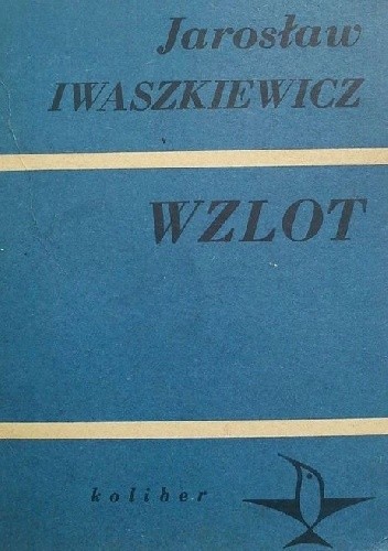Wzlot - Jarosław Iwaszkiewicz