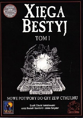 Xięga Bestyj; Tom I - Scott David Aniolowski