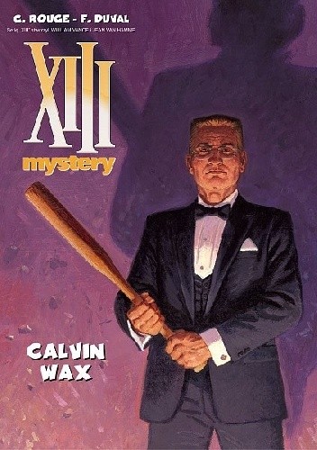 XIII Mystery: Calvin Wax - Fred Duval