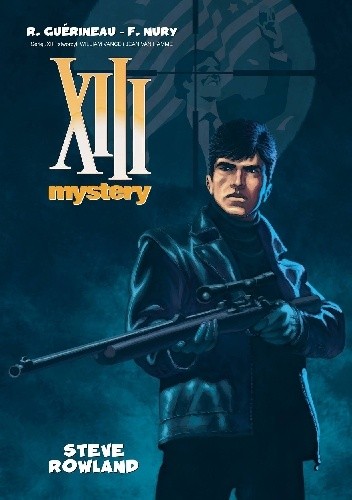 XIII Mystery: Steve Rowland - Fabien Nury