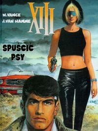 XIII: Spuścić psy - Jean Van Hamme
