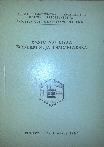 XXXIV Naukowa Konferencja Pszczelarska - praca zbiorowa