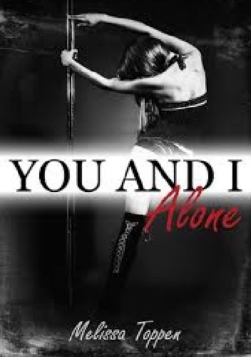 You and I Alone - Melissa Toppen