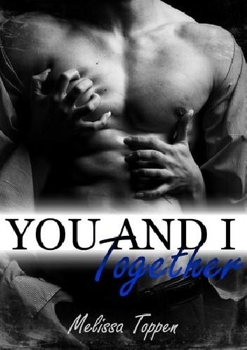 You and I, Together - Melissa Toppen