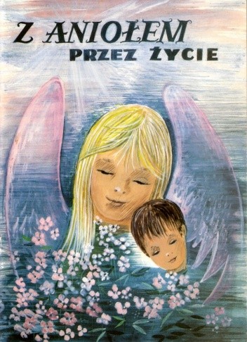 Z aniołem przez życie, część I - Leokadia Irena Barwicka