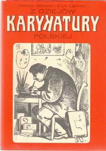 Z dziejów karykatury polskiej - Eryk Lipiński