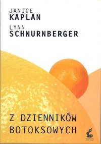 Z dzienników botoksowych - Janice Kaplan