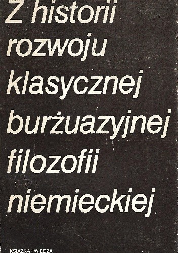 Z historii rozwoju klasycznej burżuazyjnej filozofii niemieckiej - Friedrich Wilhelm Joseph von Schelling