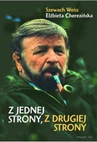 Z jednej strony, z drugiej strony - Szewach Weiss