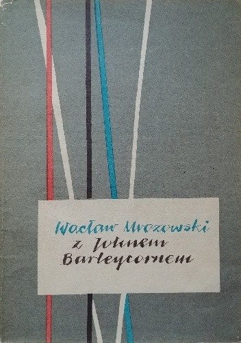 Z Johnem Barleycornem - Wacław Mrozowski