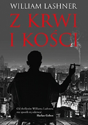 Z krwi i kości - William Lashner