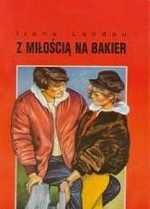 Z miłością na bakier - Irena Landau