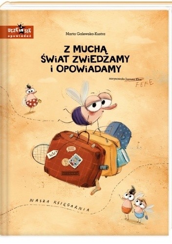 Z muchą świat zwiedzamy i opowiadamy - Marta Galewska-Kustra
