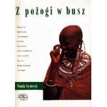 Z pożogi w busz - Wanda Szymczyk
