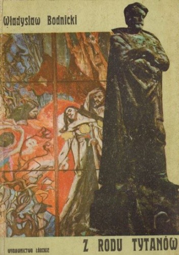 Z rodu tytanów - Władysław Bodnicki