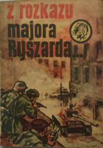 Z rozkazu majora Ryszarda - Stanisław Ozimek