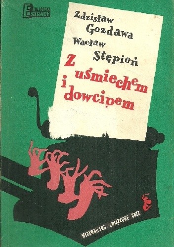 Z uśmiechem i dowcipem - Zdzisław Gozdawa