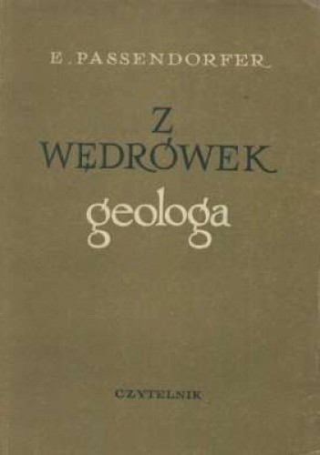 Z wędrówek geologa - Edward Passendorfer