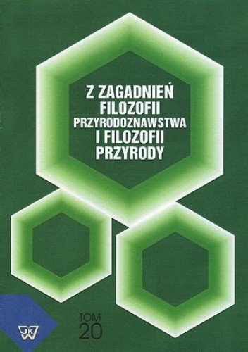 Z zagadnień filozofii przyrodoznawstwa i filozofii przyrody, t.20 - Mieczysław Lubański