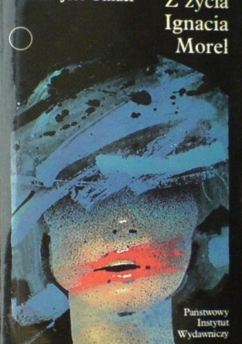 Z życia Ignacia Morel - Ramón José Sénder