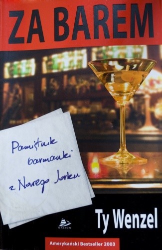 Za barem: pamietnik barmanki z Nowego Jorku - Ty Wenzel