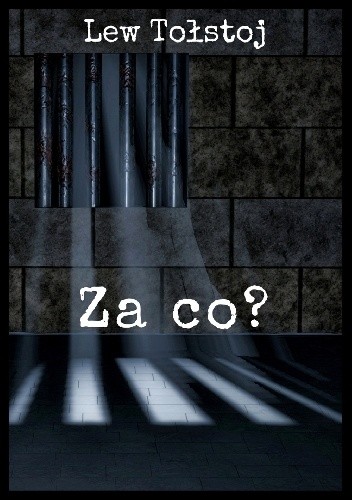 Za co? - Lew Tołstoj