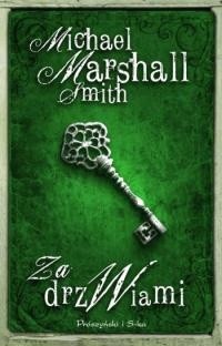 Za drzwiami - Michael Marshall Smith