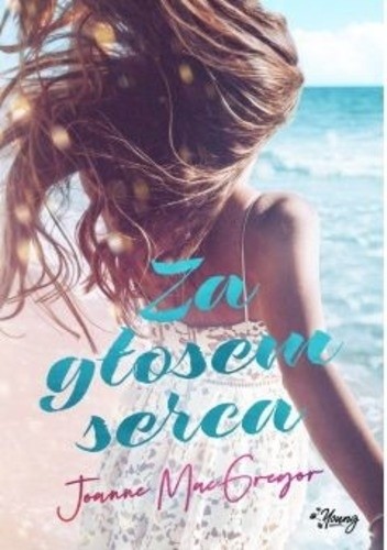 Za głosem serca - Joanne MacGregor