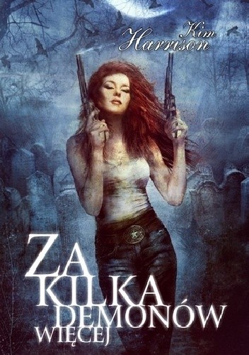 Za kilka demonów więcej - Kim Harrison
