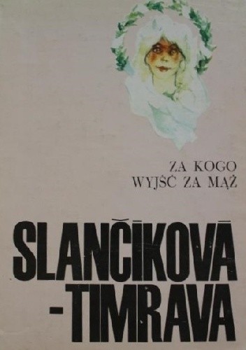 Za kogo wyjść za mąż? - Bożena Slanćikova-Timrava